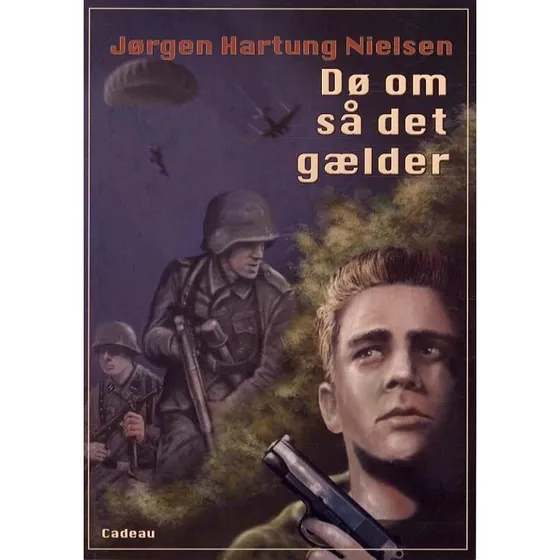 Dø om så det gælder – Jørgen Hartung Nielsen