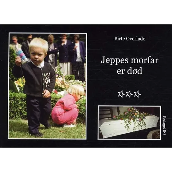 Jeppes morfar er død – Birte Overlade