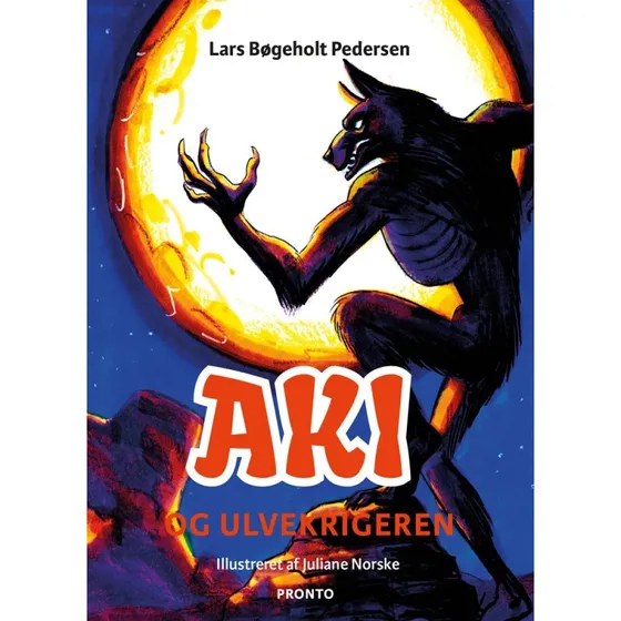 Aki og ulvekrigeren – Bog 2 (Lars Bøgeholt Pedersen)