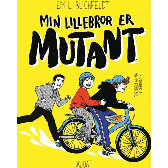 Min lillebror er mutant - Emil Blichfeldt