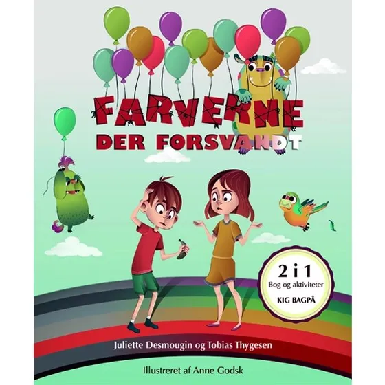 Farverne der forsvandt + aktivitetshæfte (4-9 år)