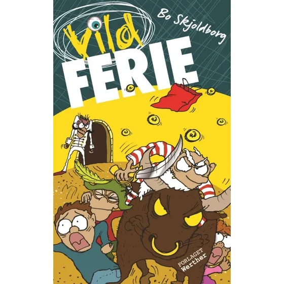Vild ferie - Bo Skjoldborg (8-12 år)