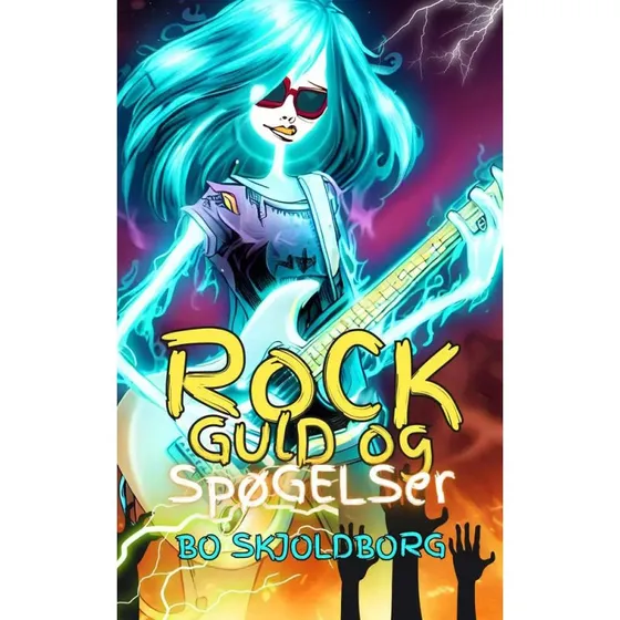 Rock, Guld og Spøgelser – Bo Skjoldborg