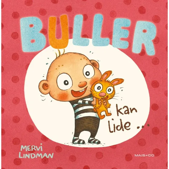 Buller kan lide – billedbog af Mervi Lindman