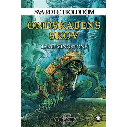 Sværd og trolddom 6: Ondskabens Skov – Ian Livingstone