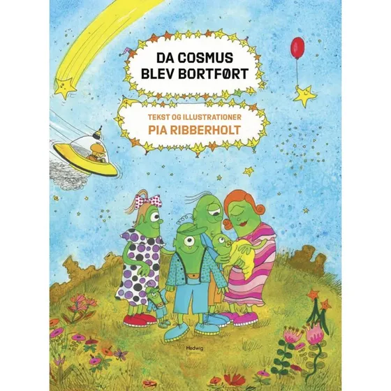 Da Cosmus blev bortført - børnebog af Pia Ribberholt