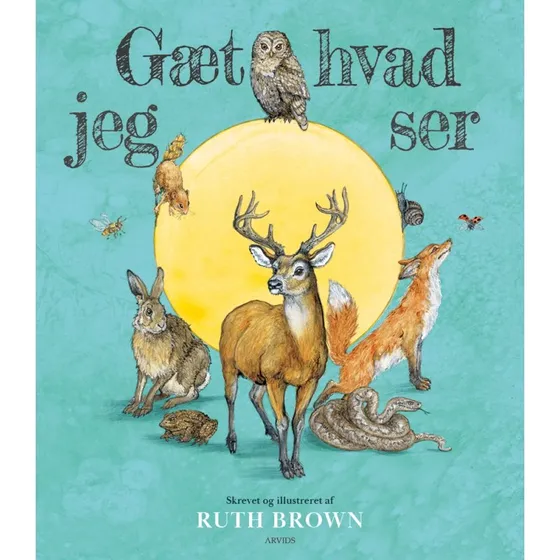 Gæt hvad jeg ser – billedbog af Ruth Brown