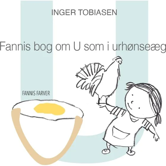 Fannis bog om U som i urhønseæg – Inger Tobiasen