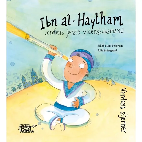 Ibn al-Haytham – Verdens første videnskabsmand