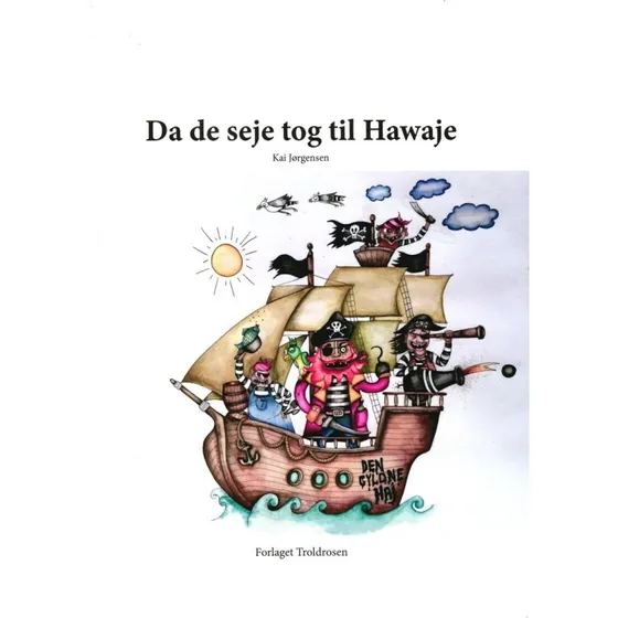Da de seje tog til Hawaje – Kai Jørgensen (børnebog)