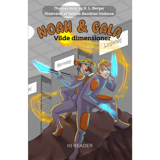 Noah & Gala: Vilde dimensioner (Thomas Arnt)