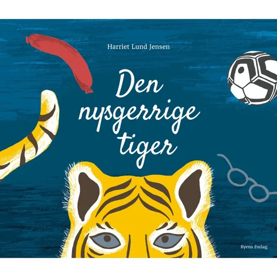 Den nysgerrige tiger – børnebog af Harriet Lund Jensen