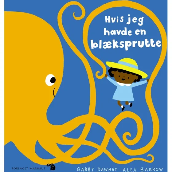 Hvis jeg havde en blæksprutte – børnebog