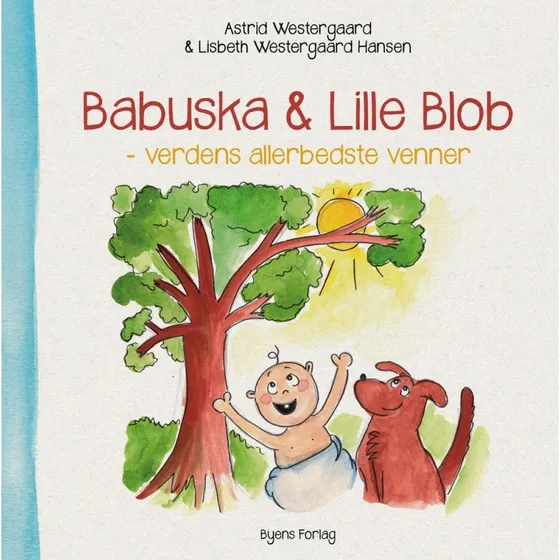 Babuska & Lille Blob – børnebog af Astrid Westergaard