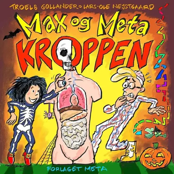 Max og Meta: Kroppen - børnebog af Lars-Ole Nejstgaard