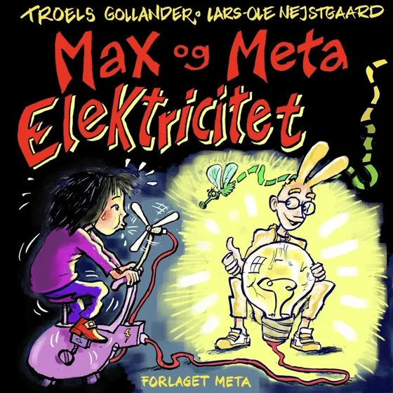 Max og Meta - Elektricitet (Lars-Ole Nejstgaard)