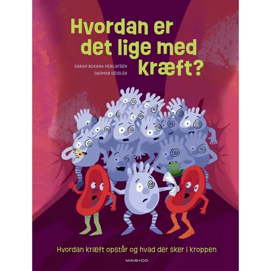 Hvordan er det lige med kræft? – Sarah Roxana Herlofsen