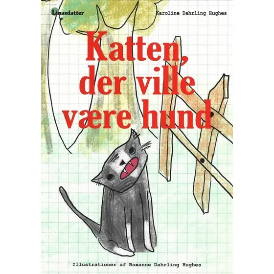 Katten, der ville være hund – Karoline Dahrling Hughes