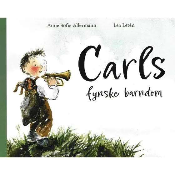 Carls Fynske Barndom – Anne Sofie Allermann