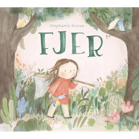 Fjer — billedbog uden ord af Stephanie Donsø