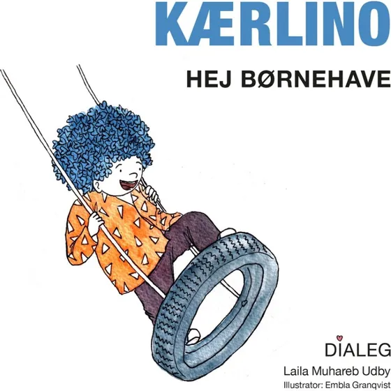 Kærlino - Hej Børnehave (Laila Muhareb Udby)