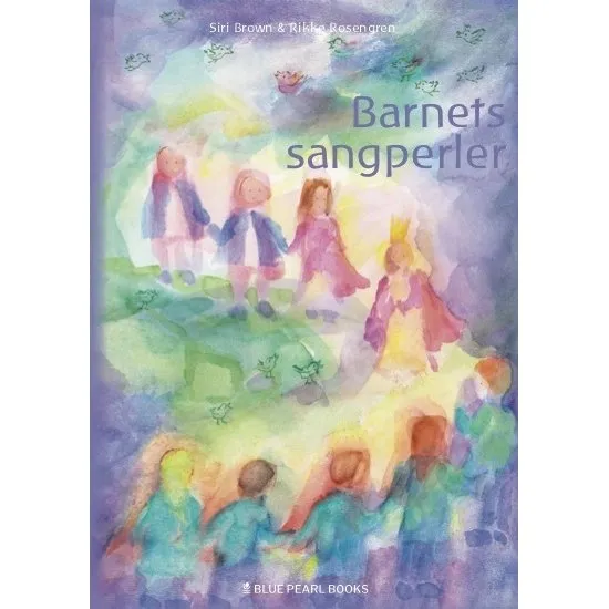 Barnets Sangperler – Sangbog af Rikke Rosengren