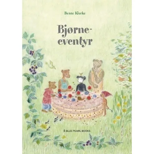 Bjørneeventyr (Bente Klerke)