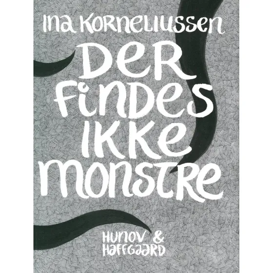 Der findes ikke monstre – Ina Korneliussen