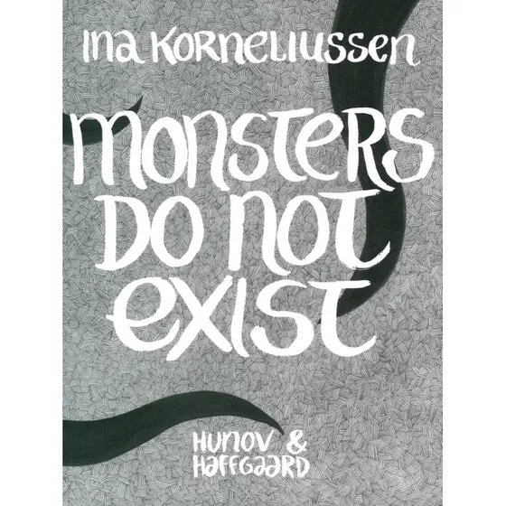 Monsters Do Not Exist – Ina Korneliussen