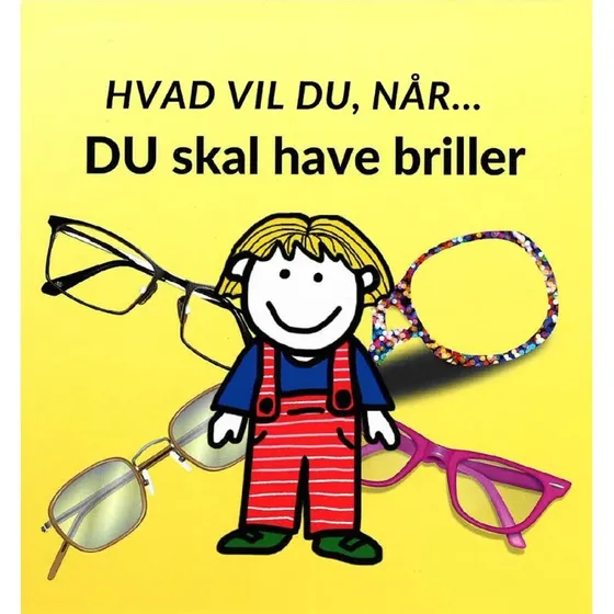 Hvad vil du når... du skal have briller – interaktiv billedbog