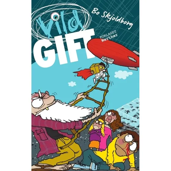 Vild Gift - Bo Skjoldborg (7-12 år)