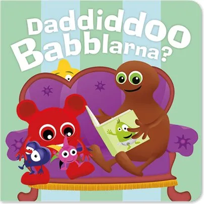 Babblarna Pekbog: Daddidoo – Peka & Babbla