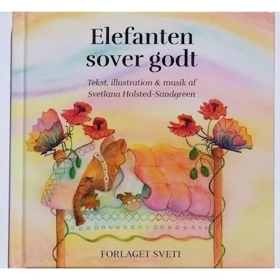 Elefanten Sover Godt – godnatsaga af Svetlana Holsted-Sandgreen