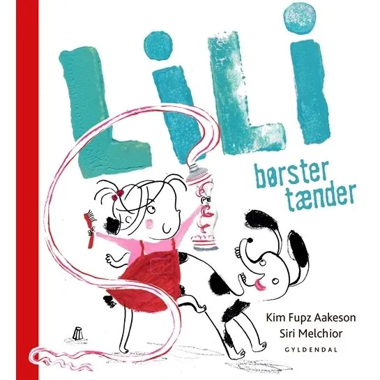 Lili børster tænder – børnebog af Kim Fupz Aakeson