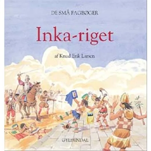 Inkariget – livet i Sydamerika