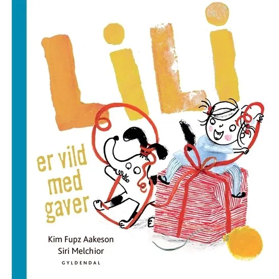 Lili er vild med gaver - billedbog af Kim Fupz Aakeson