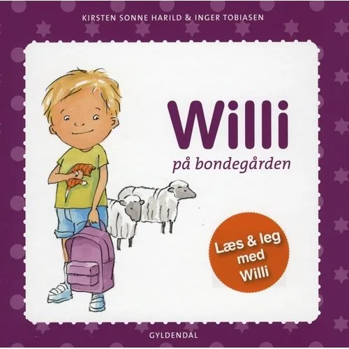 Willi på bondegården – billedbog af Kirsten Sonne Harild