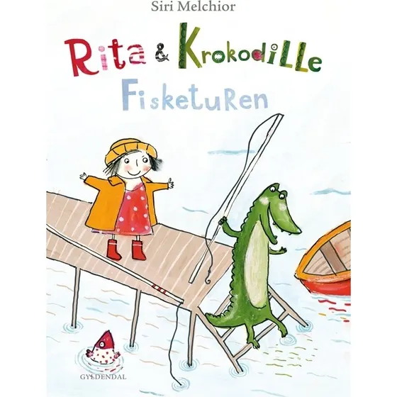 Rita og Krokodille - Fisketuren (Siri Melchior)