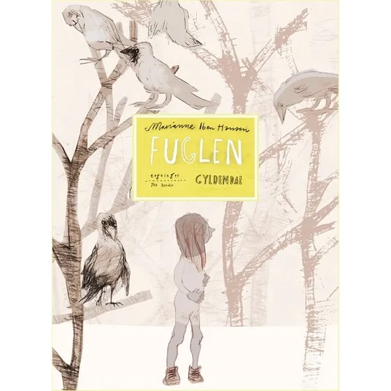 Fuglen – Marianne Iben Hansen (illustr. Tea Bendix)