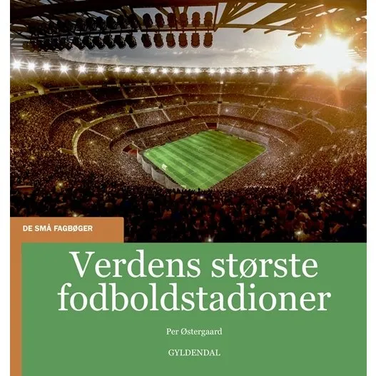 Verdens største fodboldstadioner – Per Østergaard