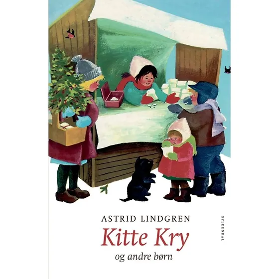 Kitte Kry og andre børn – Astrid Lindgren