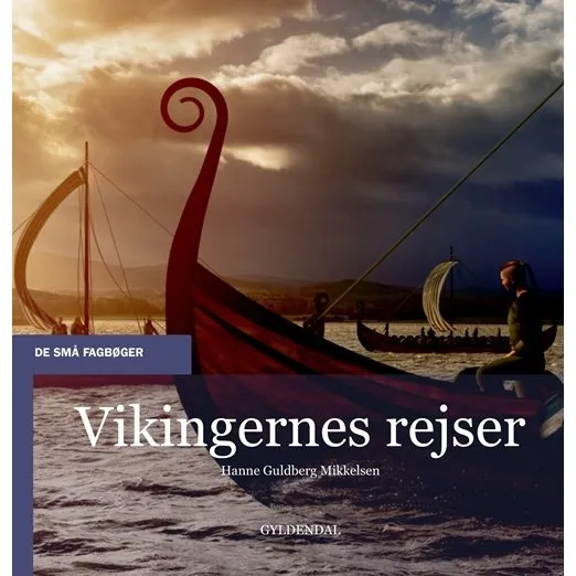 Vikingernes rejser – Hanne G. Mikkelsen