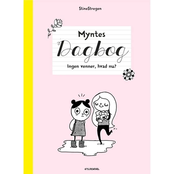 Myntes dagbog 1: Ingen venner, hvad nu?