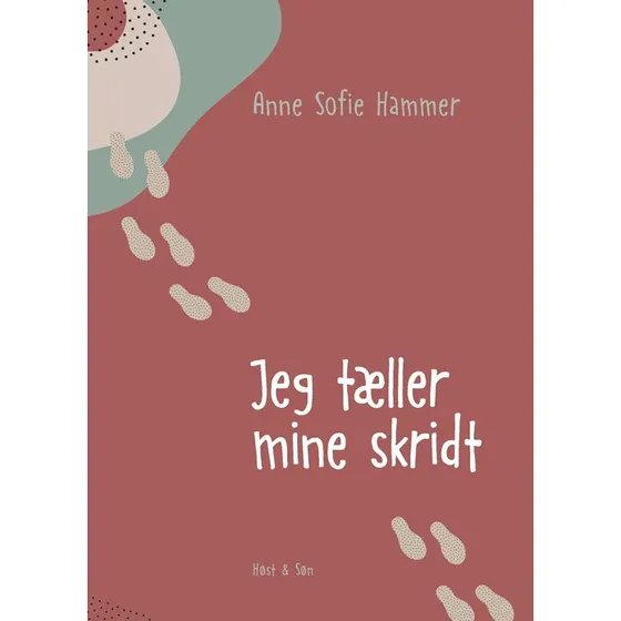 Jeg tæller mine skridt – Anne Sofie Hammer