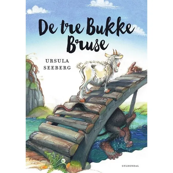 De tre Bukke Bruse – gendigtet & illustreret af Ursula Seeberg