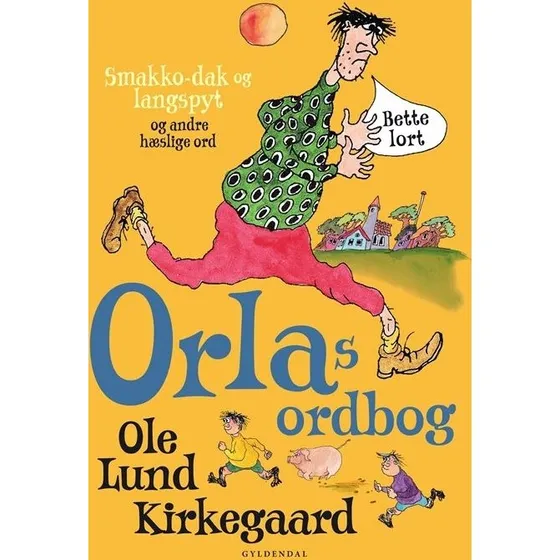 Orlas Ordbog – Ole Lund Kirkegaards ord og udtryk