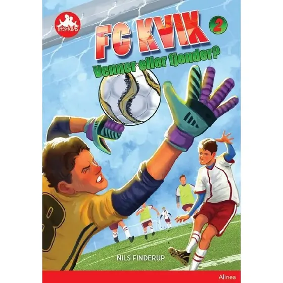 FC Kvik 2: Venner eller fjender? - Rød Læseklub