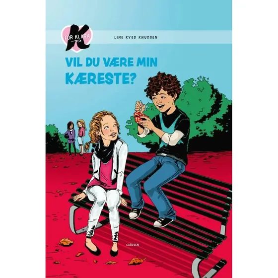 K for Klara 2 – Vil du være min kæreste?