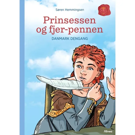 Danmark Dengang 5: Prinsessen og fjerpennen