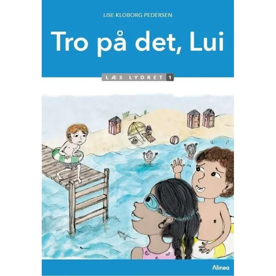 Tro på det, Lui – Læs lydret 1 (Lise Kloborg Pedersen)